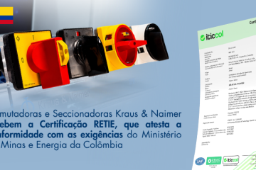 Comutadoras e Seccionadoras Kraus & Naimer recebem Certificação RETIE –  Colômbia