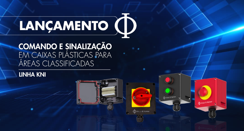 LANÇAMENTO KRAUS & NAIMER: COMANDO E SINALIZAÇÃO EM CAIXAS PLÁSTICAS PARA ÁREAS CLASSIFICADAS