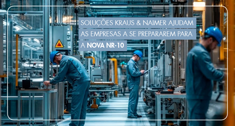 Soluções Kraus & Naimer ajudam as empresas a se prepararem para a Nova NR-10